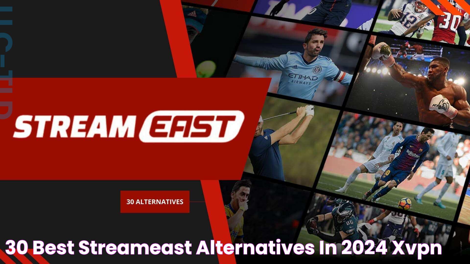 30 Best StreamEast Alternatives in 2024 XVPN