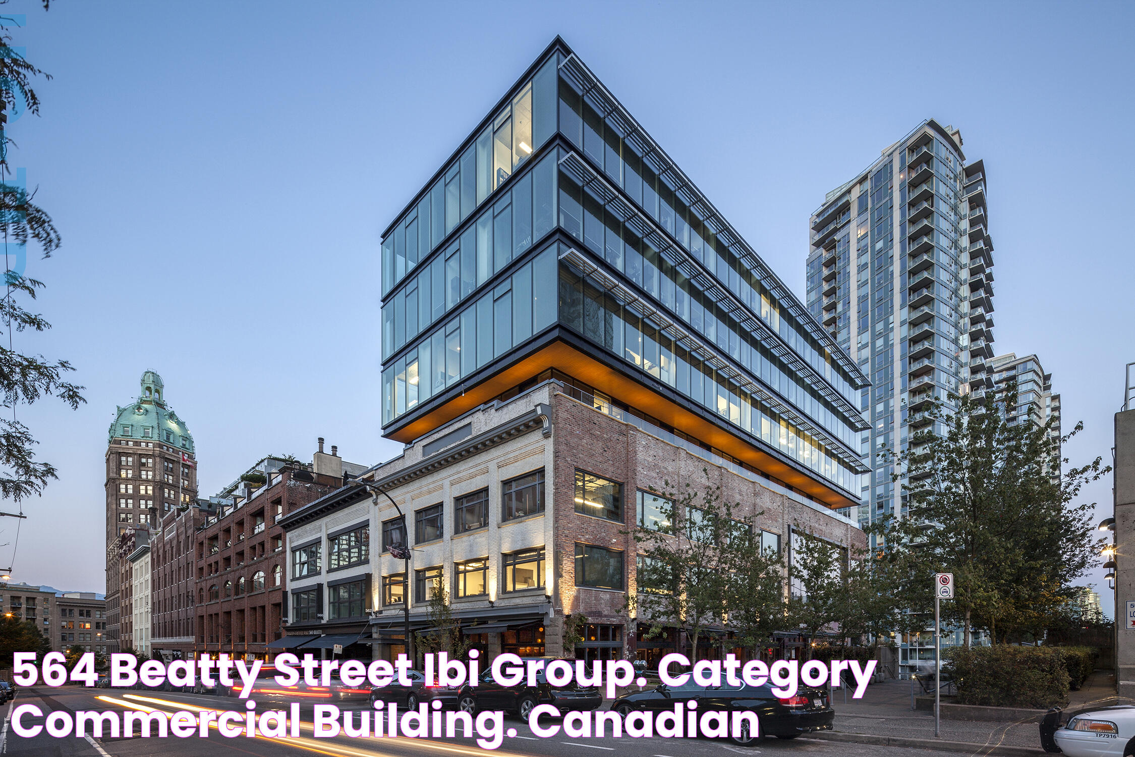 564 Beatty Street, IBI Group. Category Commercial Building. Canadian