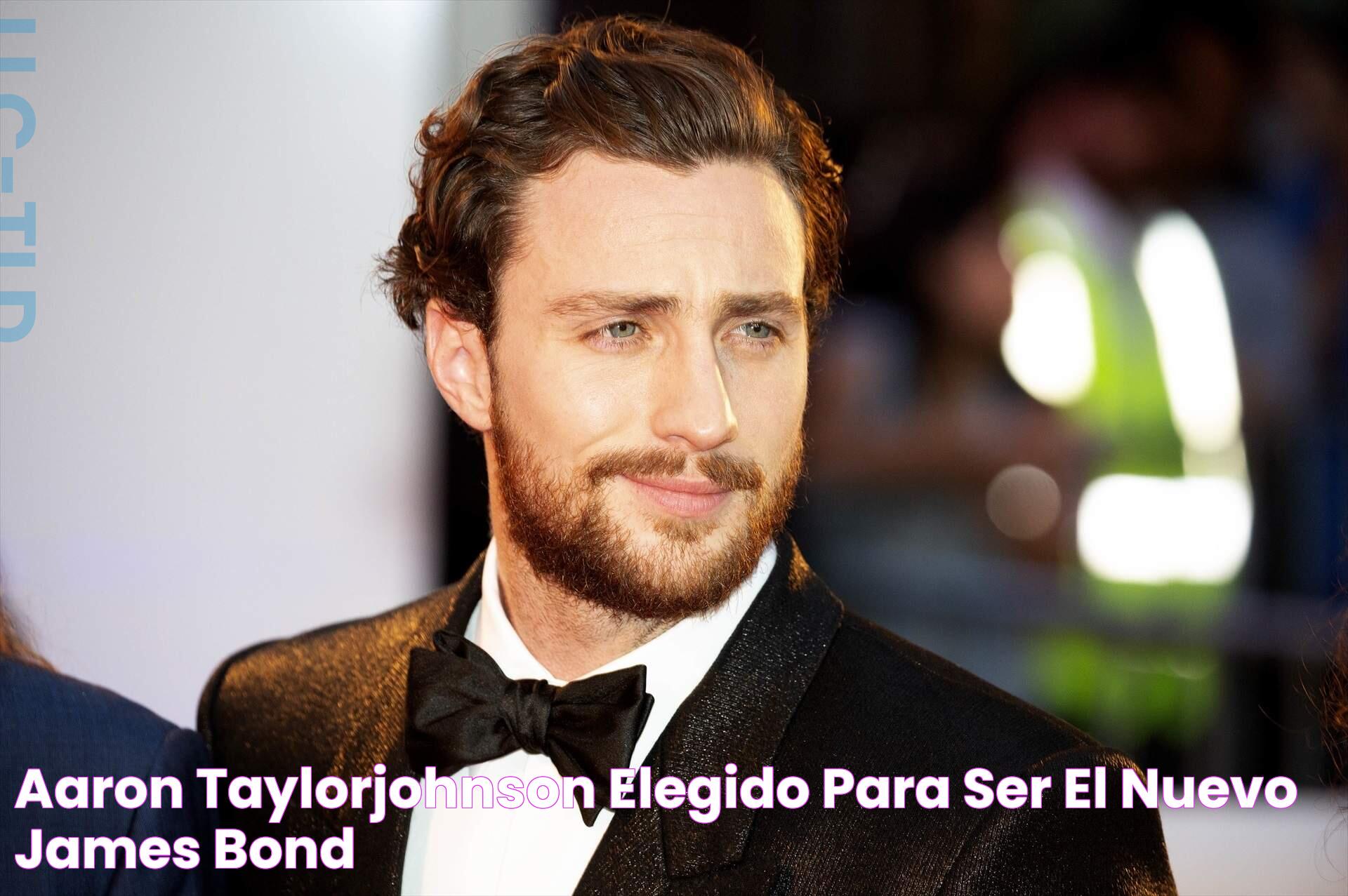 Aaron TaylorJohnson, elegido para ser el nuevo James Bond