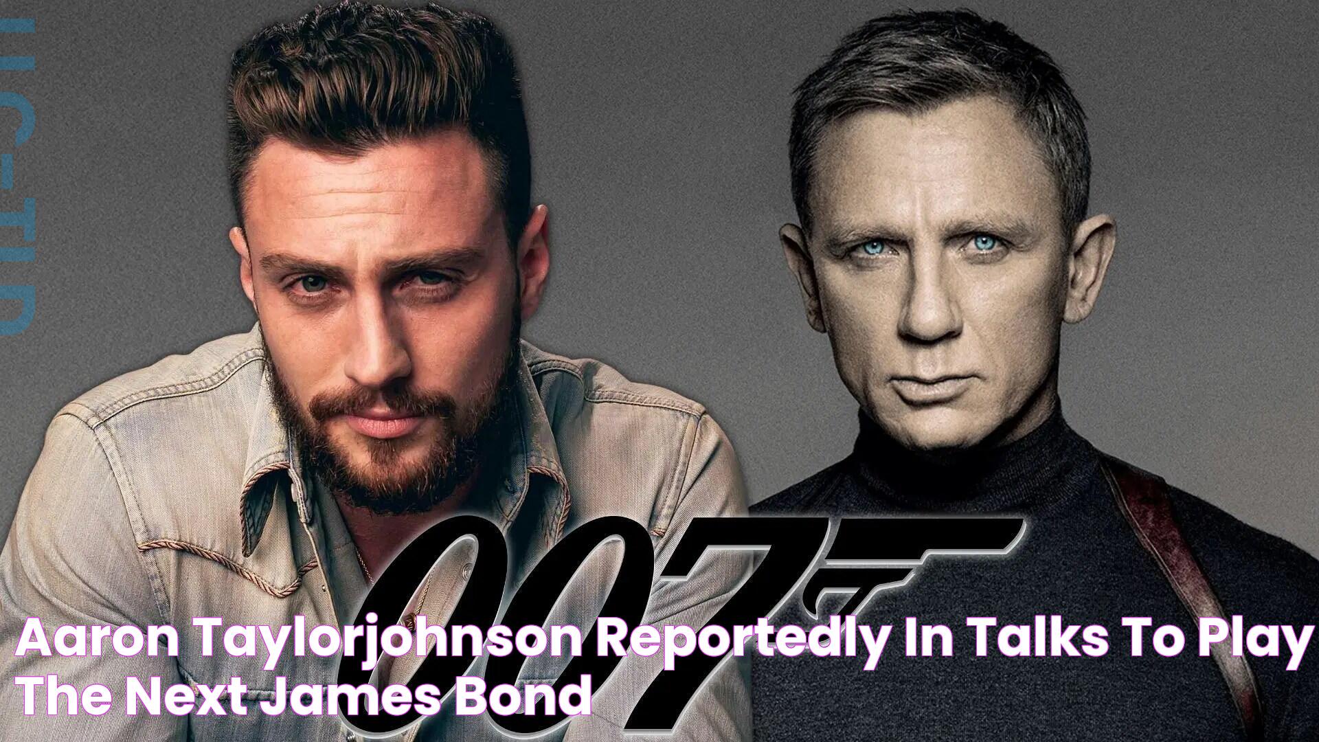 Aaron TaylorJohnson reportedly in talks to play the next James Bond