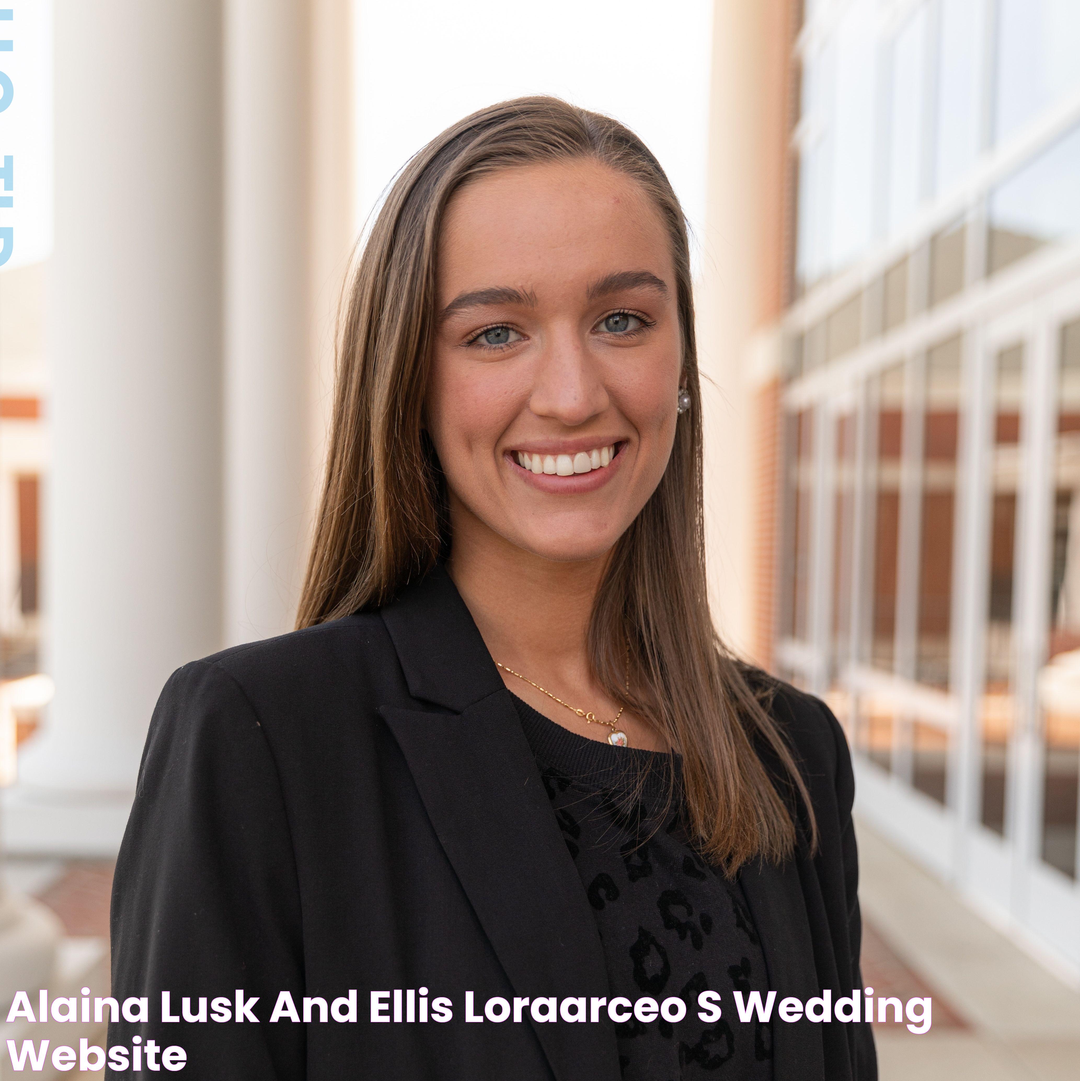 Alaina Lusk and Ellis LoraArceo's Wedding Website