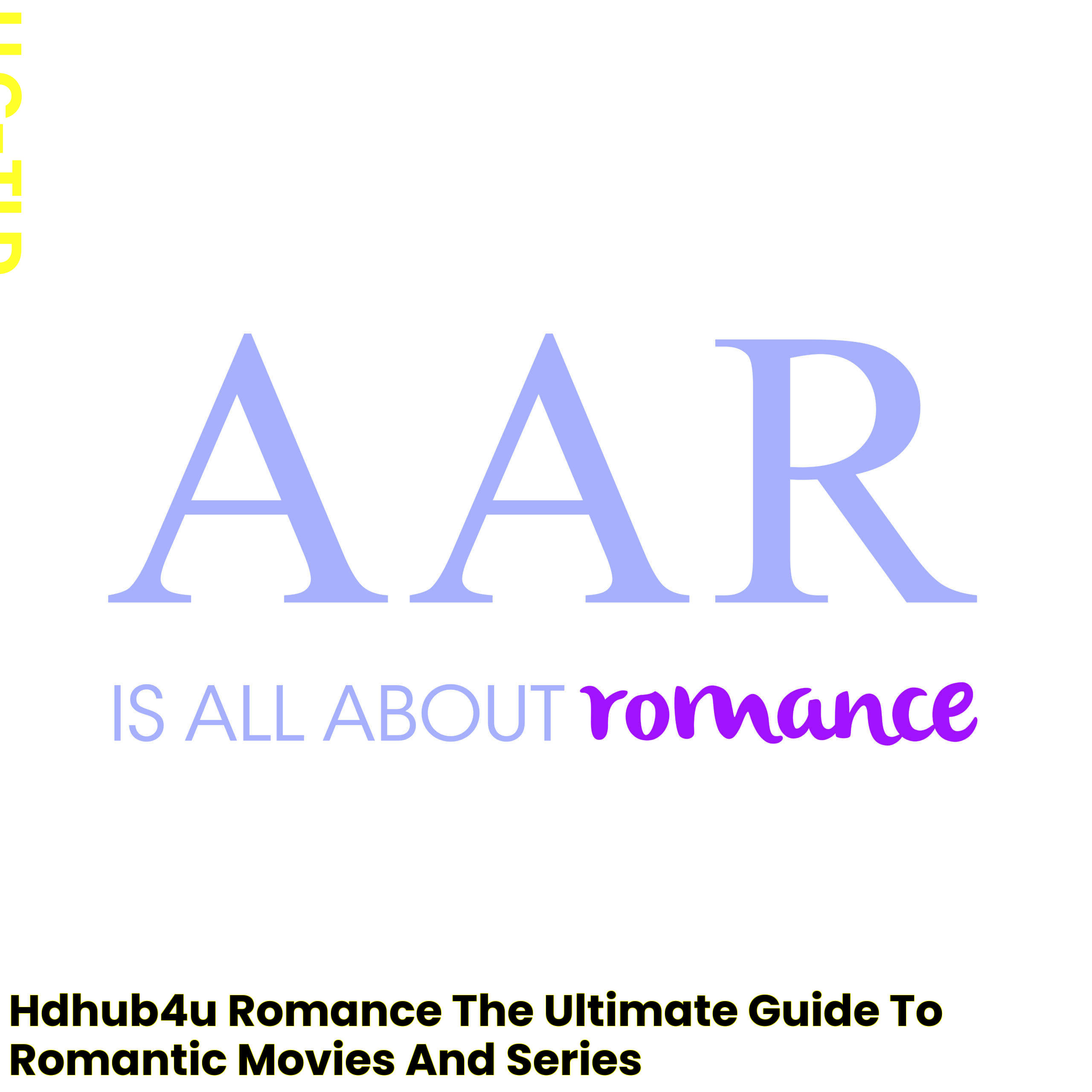 Hdhub4u Romance The Ultimate Guide To Romantic Movies And Series