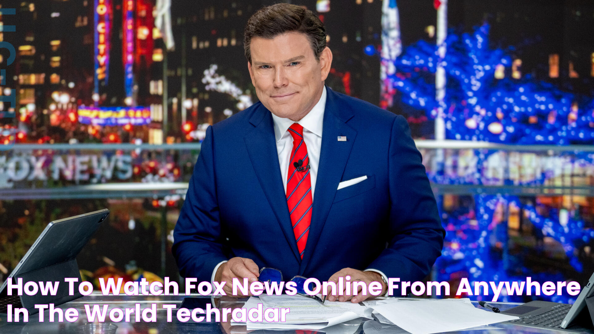 How to watch Fox News online from anywhere in the world TechRadar