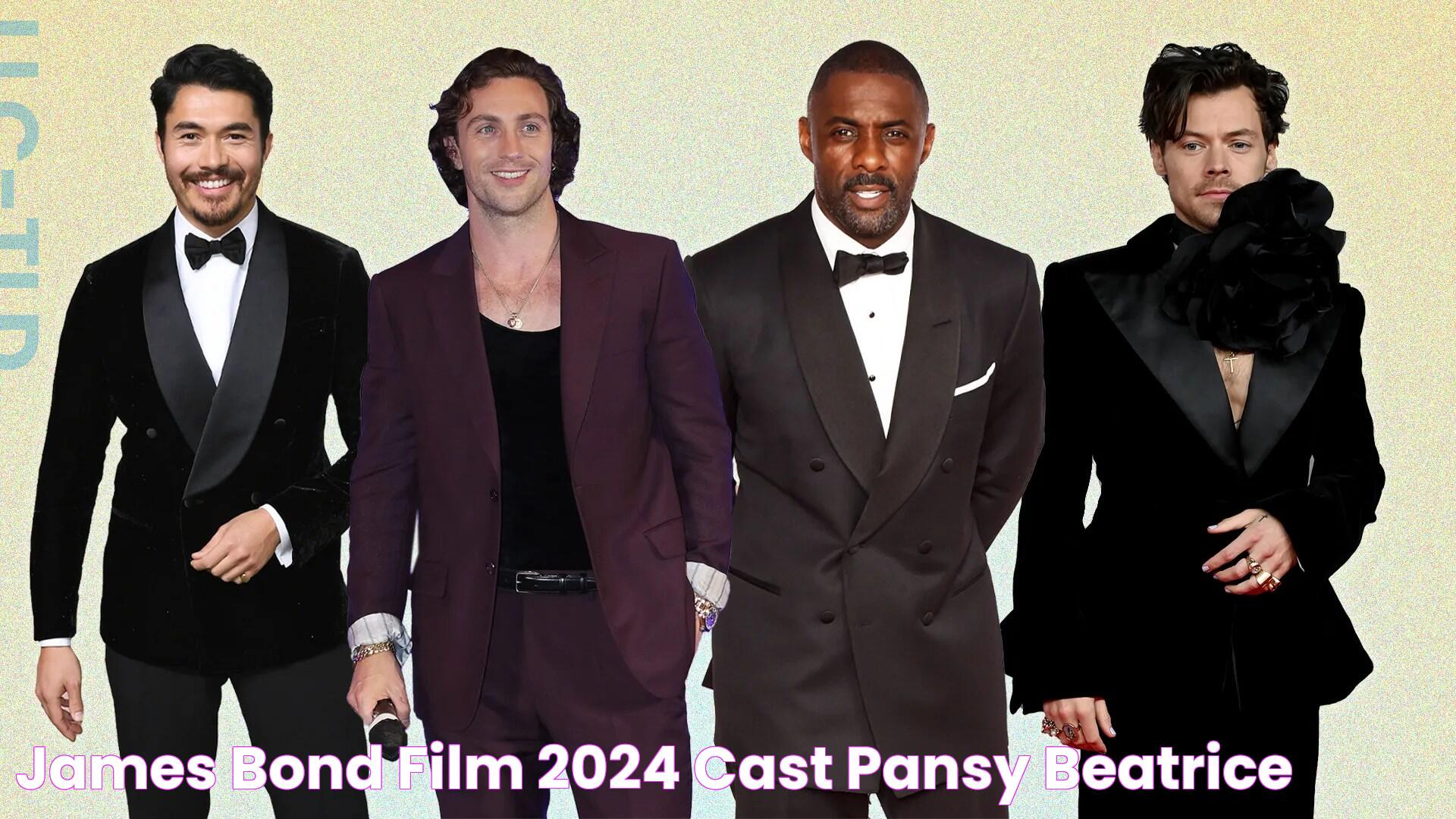 James Bond Film 2024 Cast Pansy Beatrice