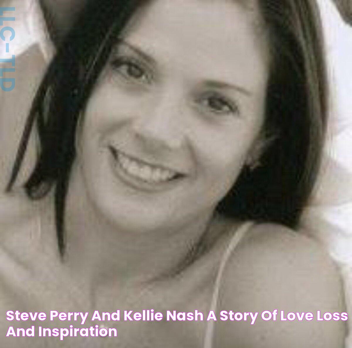 Steve Perry And Kellie Nash A Story Of Love, Loss, And Inspiration