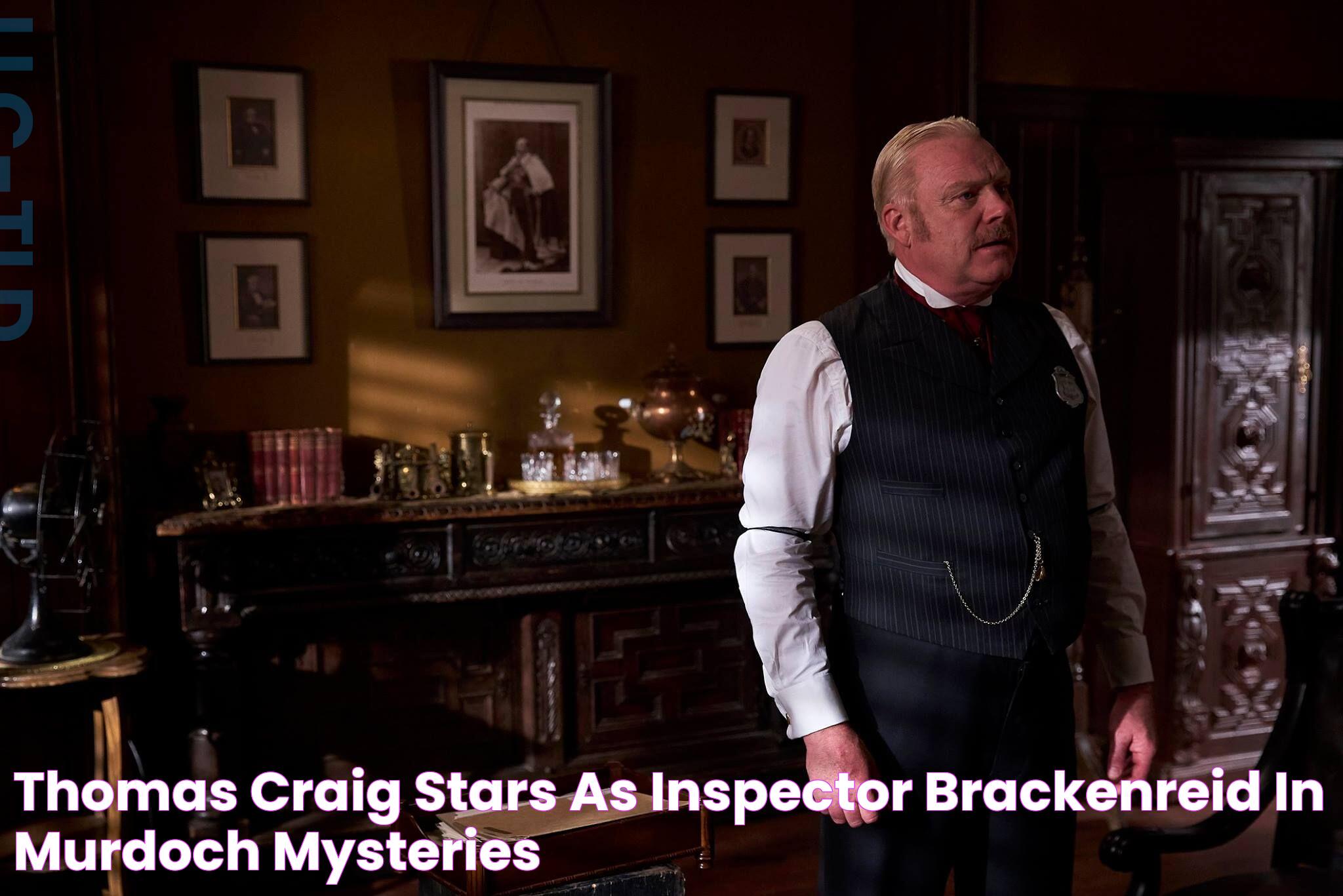 Thomas Craig stars as Inspector Brackenreid in Murdoch Mysteries