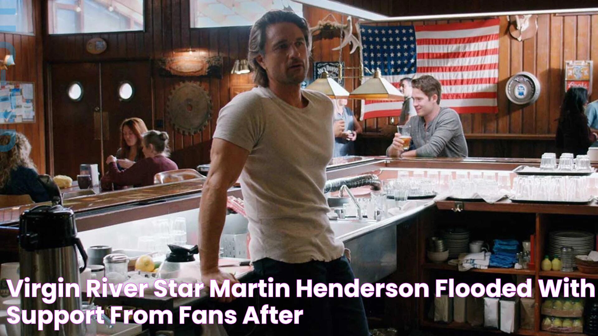 Virgin River star Martin Henderson flooded with support from fans after