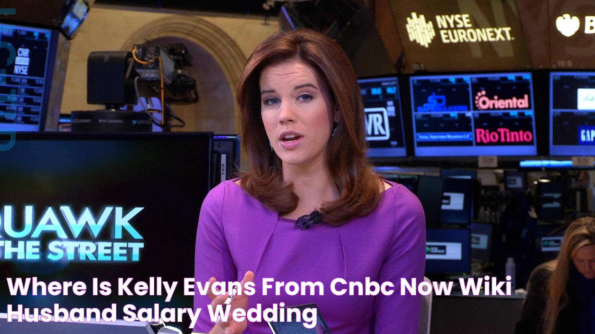 Where is Kelly Evans from CNBC now? Wiki Husband, Salary, Wedding