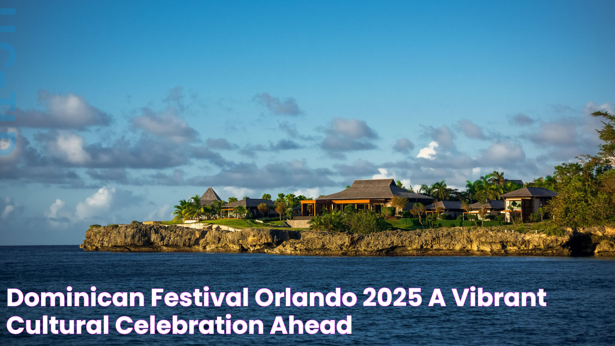 Dominican Festival Orlando 2025 A Vibrant Cultural Celebration Ahead!