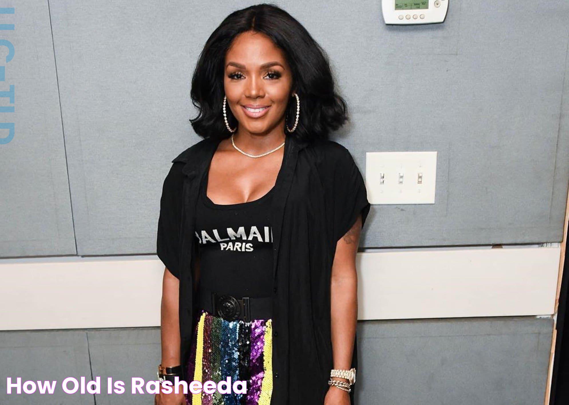 How Old Is Rasheeda