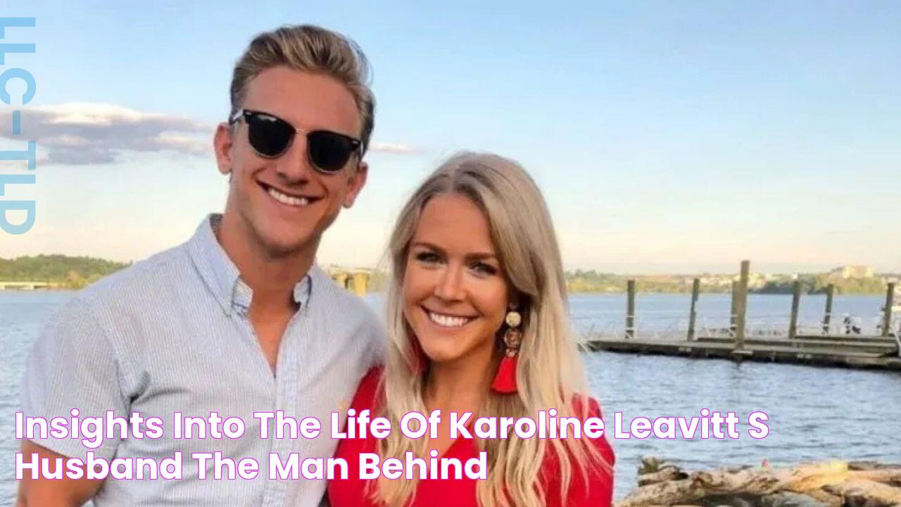 Insights Into The Life Of Karoline Leavitt's Husband The Man Behind