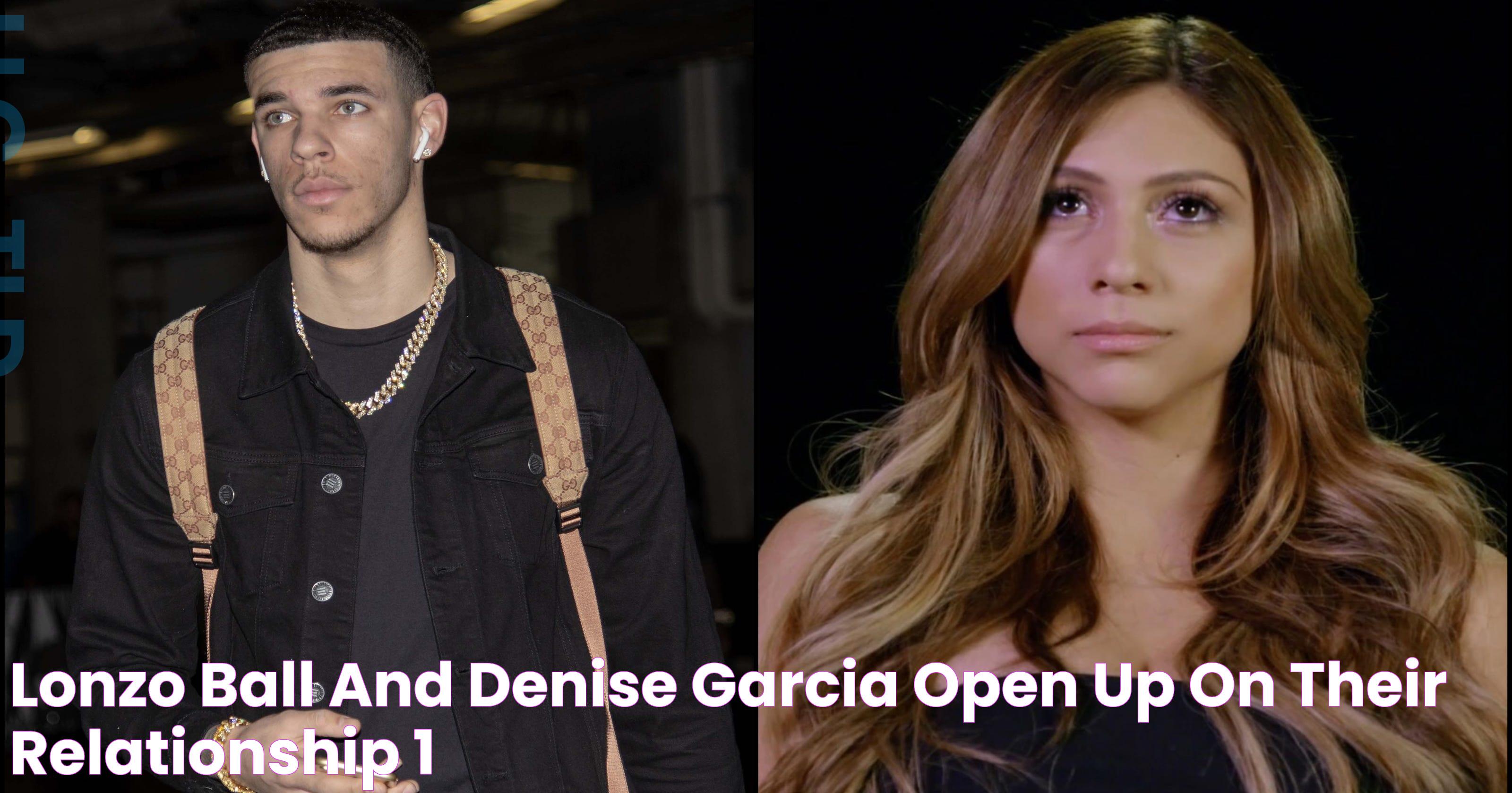 Lonzo Ball and Denise Garcia open up on their relationship