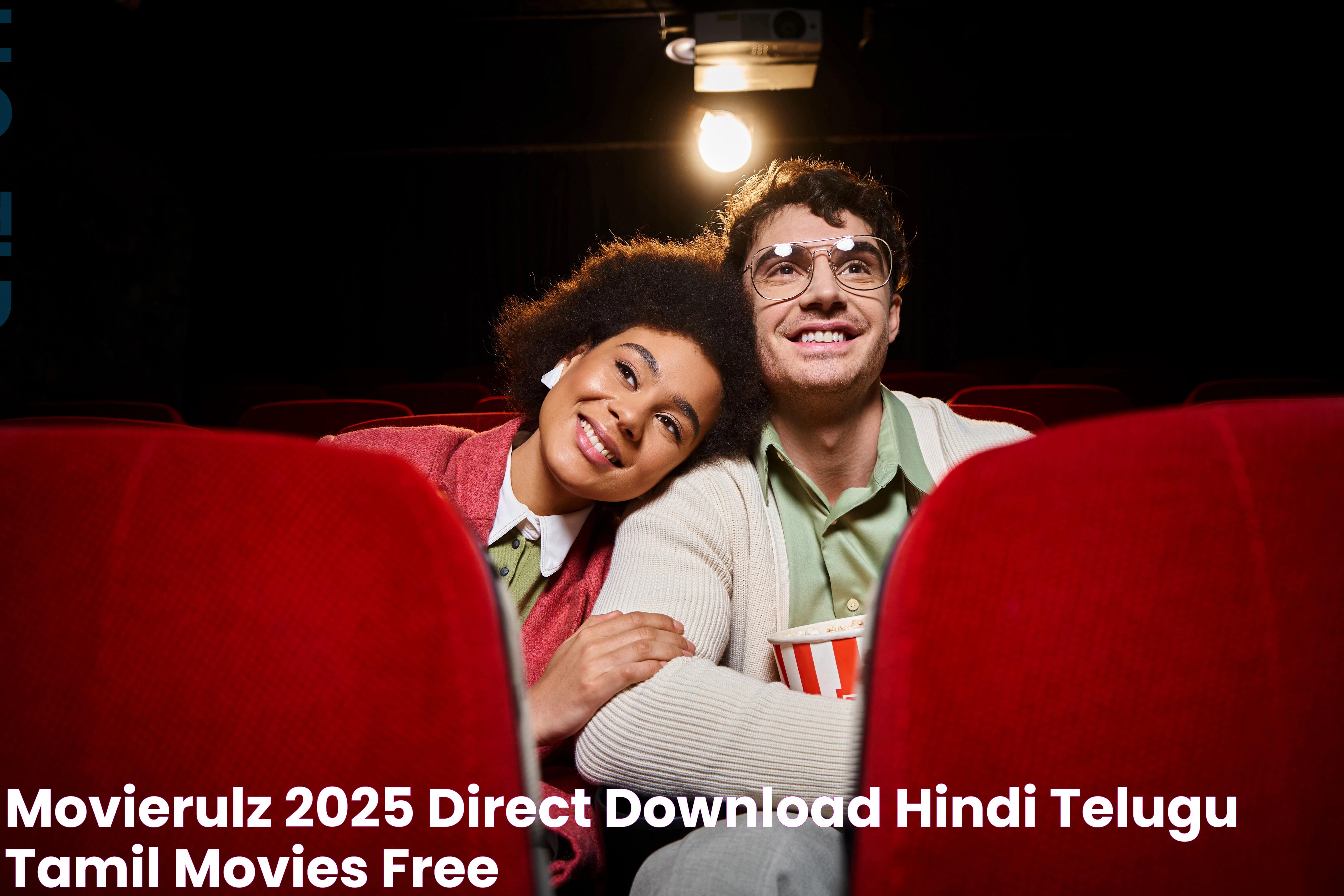 Movierulz 2025 Direct Download Hindi,Telugu & Tamil Movies Free