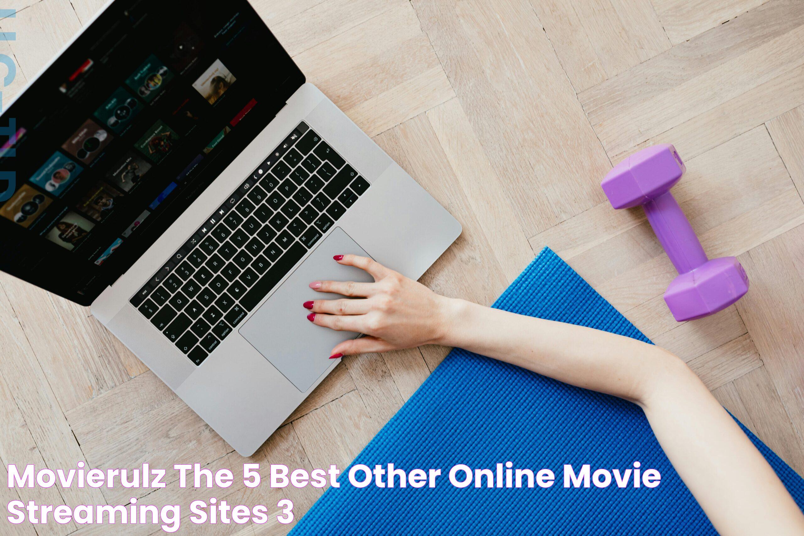 Movierulz The 5 Best Other Online Movie Streaming Sites