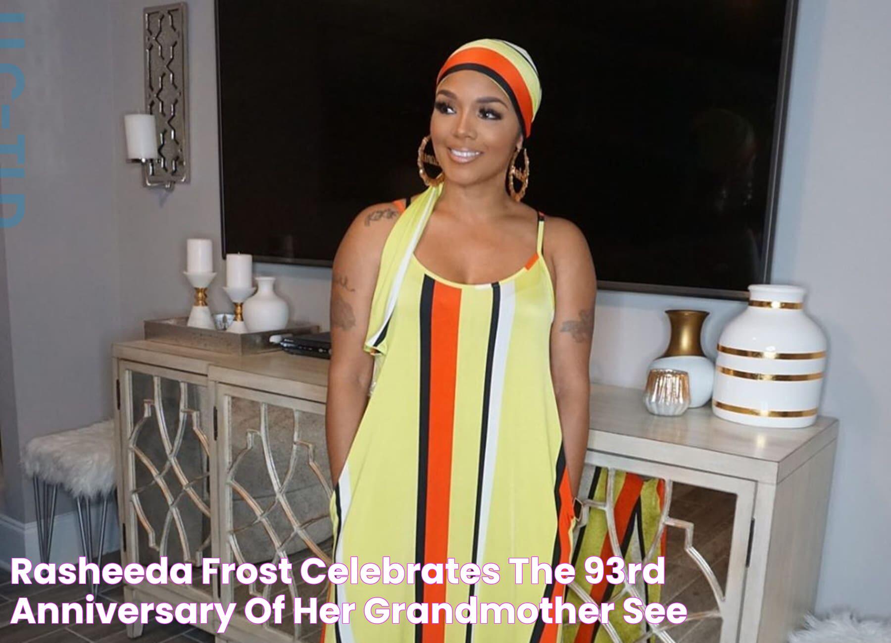 Rasheeda Frost Celebrates The 93rd Anniversary Of Her Grandmother See