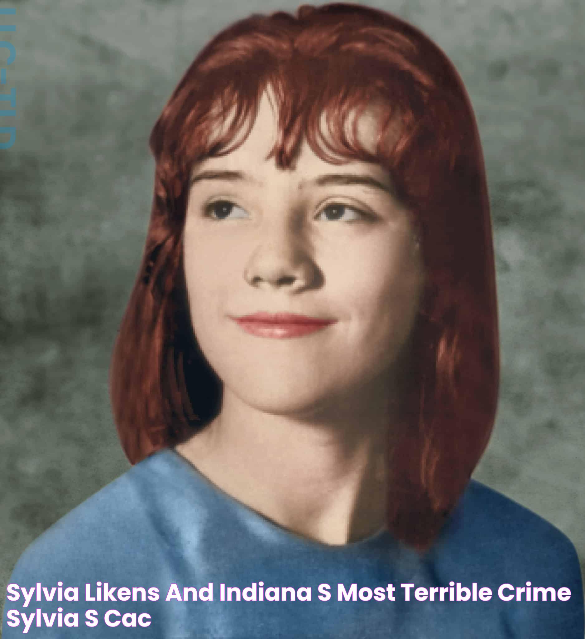 Sylvia Likens and “Indiana’s most terrible crime” Sylvia's CAC