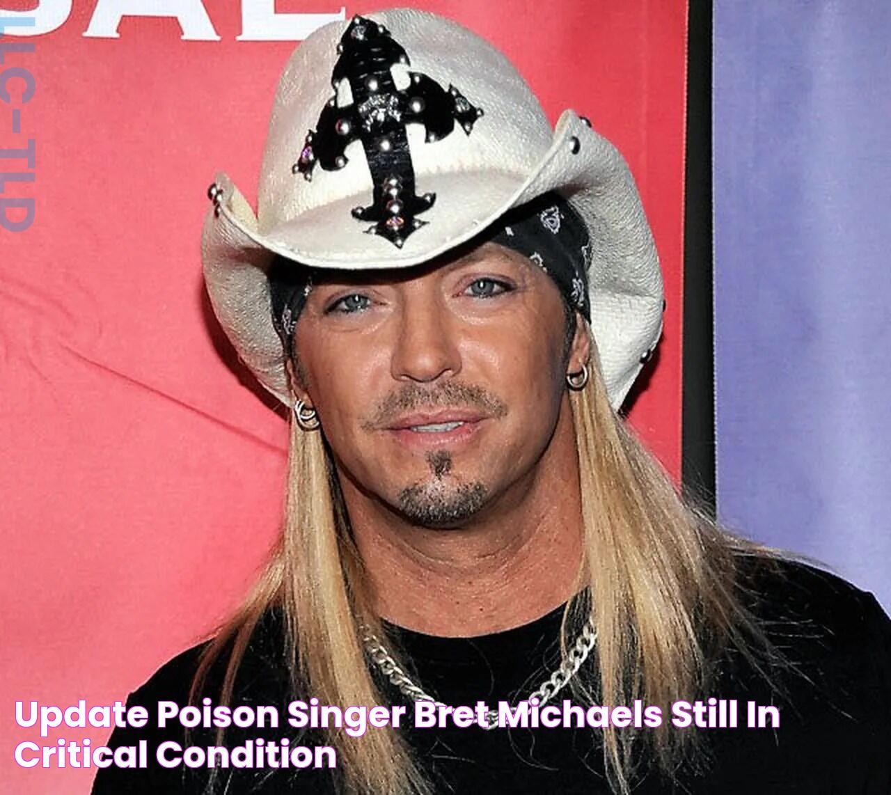 Update Poison singer Bret Michaels still in critical condition