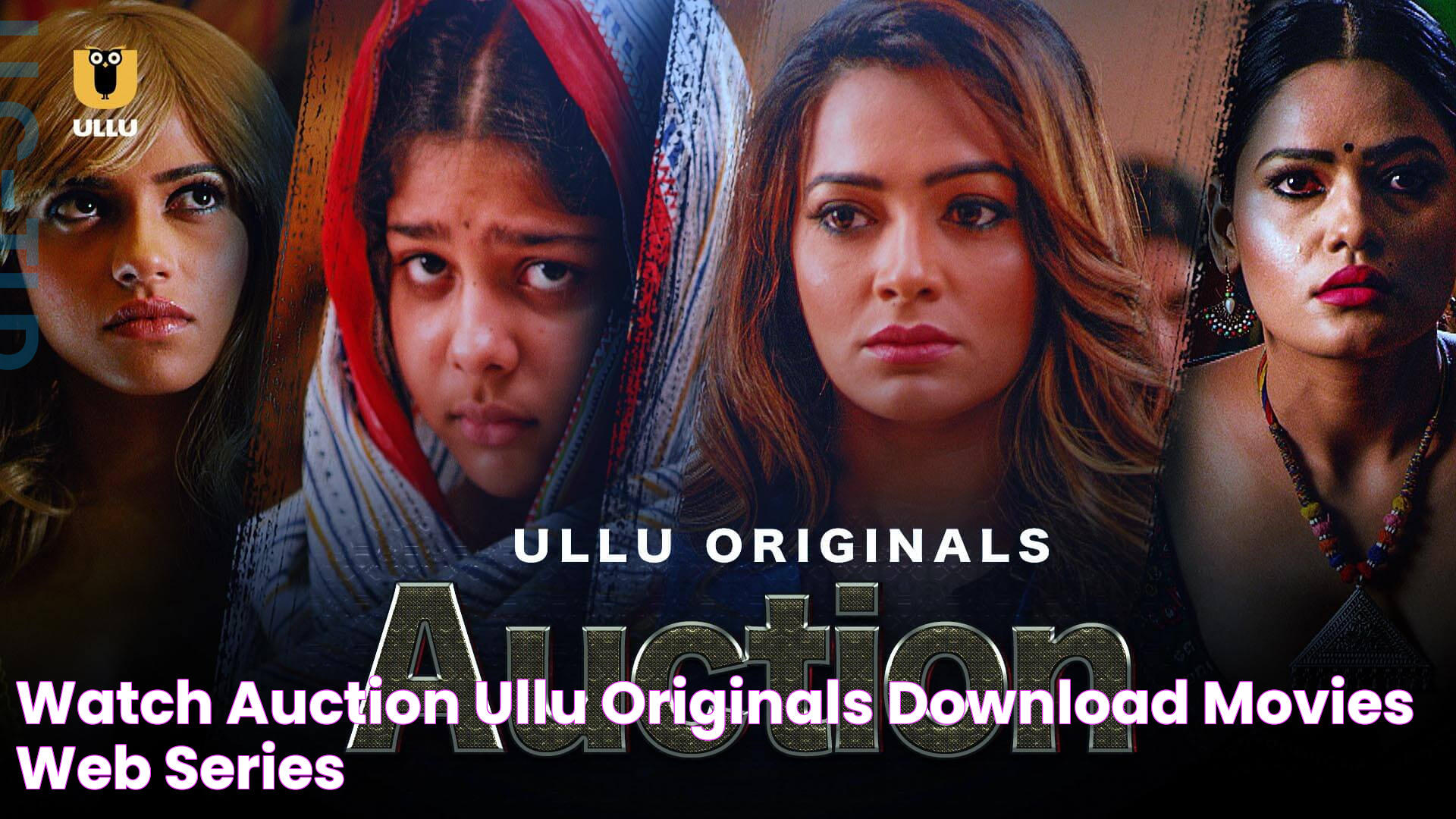 Watch Auction Ullu Originals Download Movies, Web Series