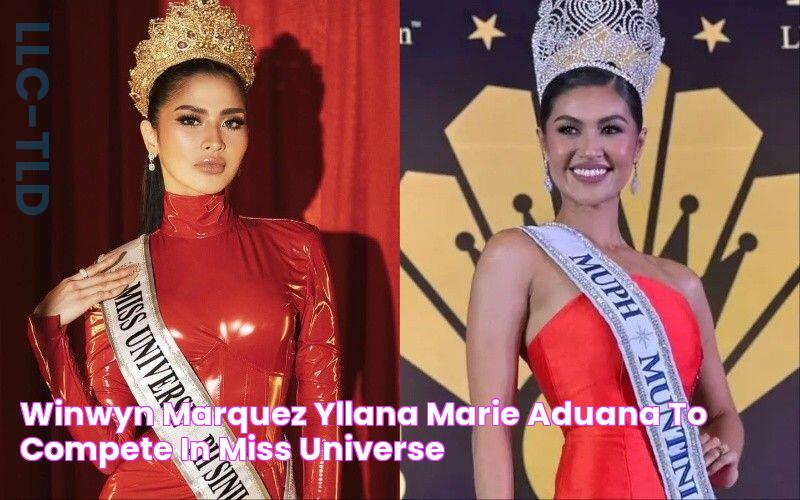 Winwyn Marquez, Yllana Marie Aduana to compete in Miss Universe