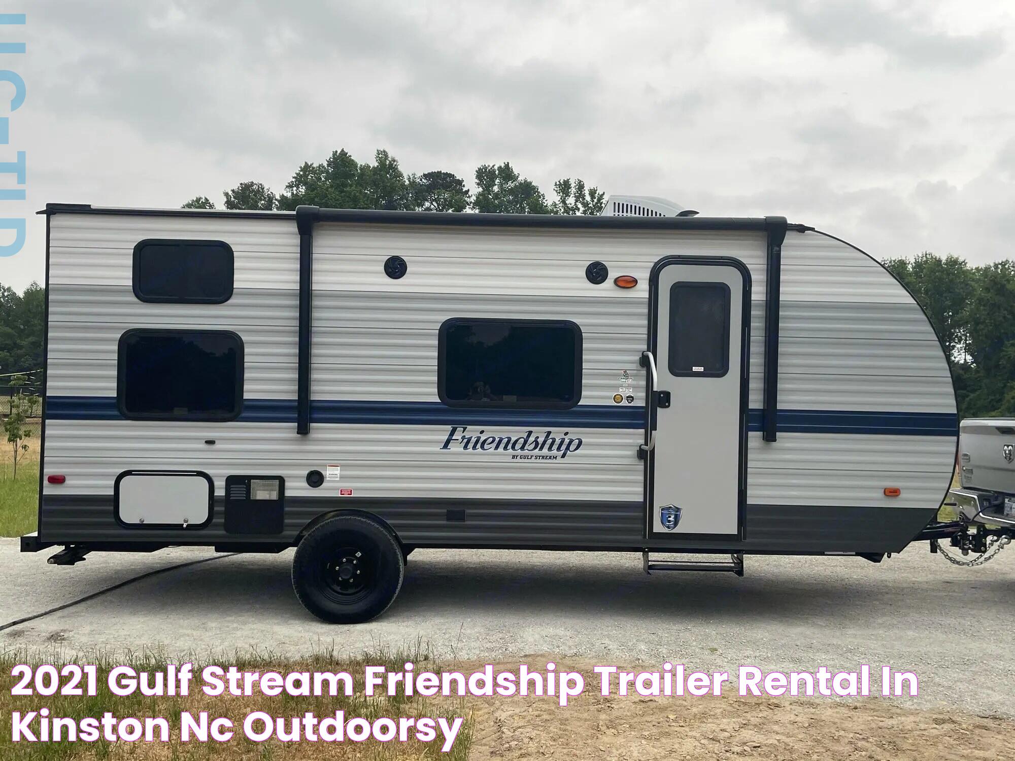 2021 Gulf Stream Friendship Trailer Rental in Kinston, NC Outdoorsy