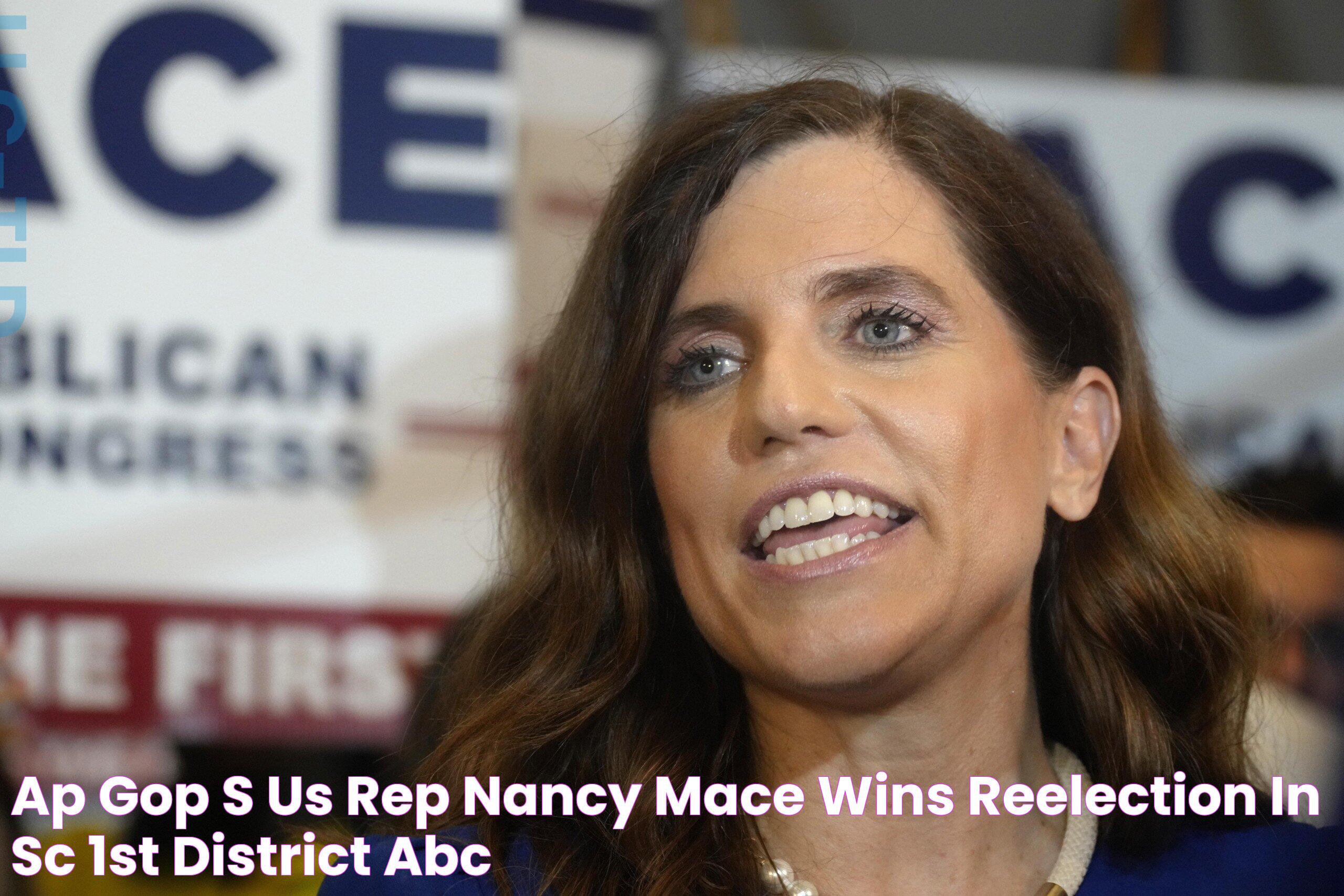 AP GOP’s US Rep Nancy Mace wins reelection in SC 1st District ABC