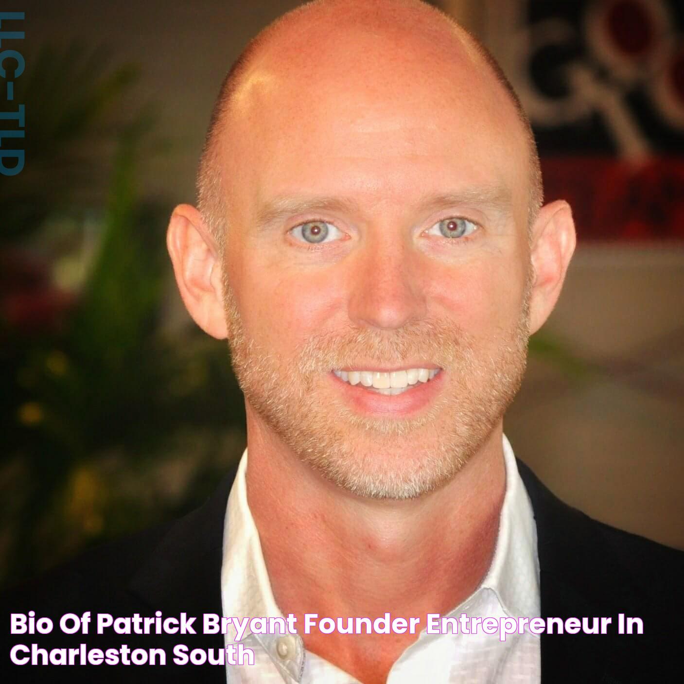 Bio of Patrick Bryant, Founder / Entrepreneur in Charleston, South