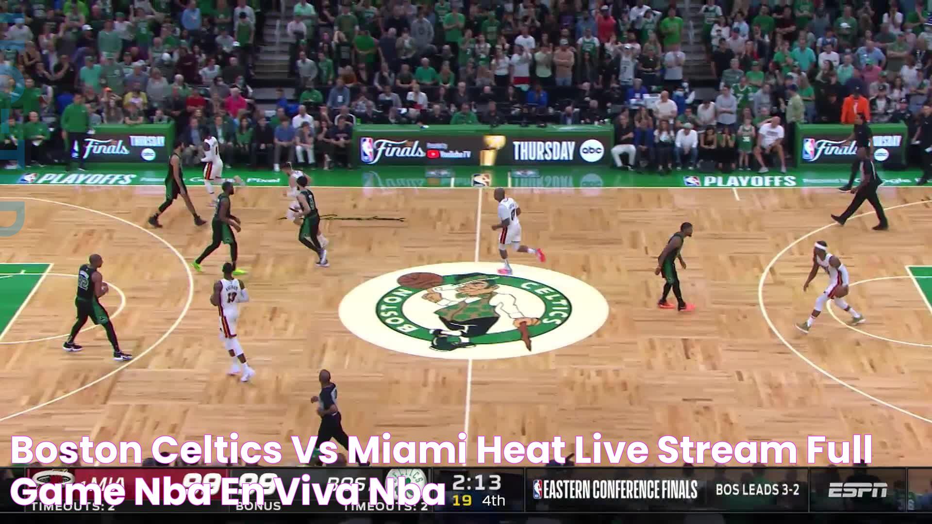 Boston Celtics vs Miami Heat Live Stream Full Game NBA En Viva NBA