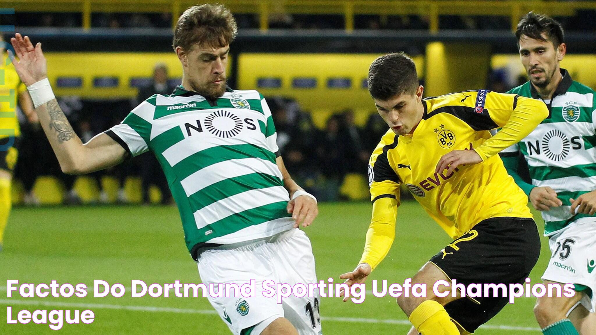 Factos do Dortmund Sporting UEFA Champions League