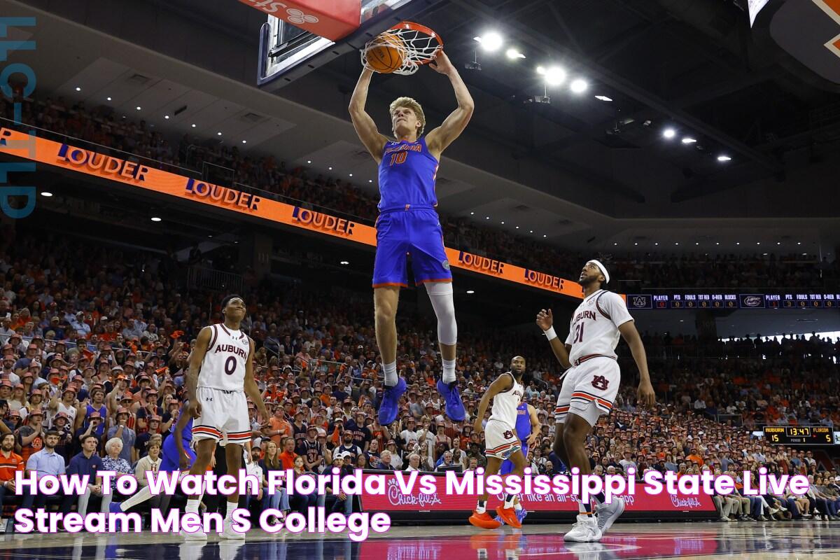 How to Watch Florida vs Mississippi State Live Stream Men's College