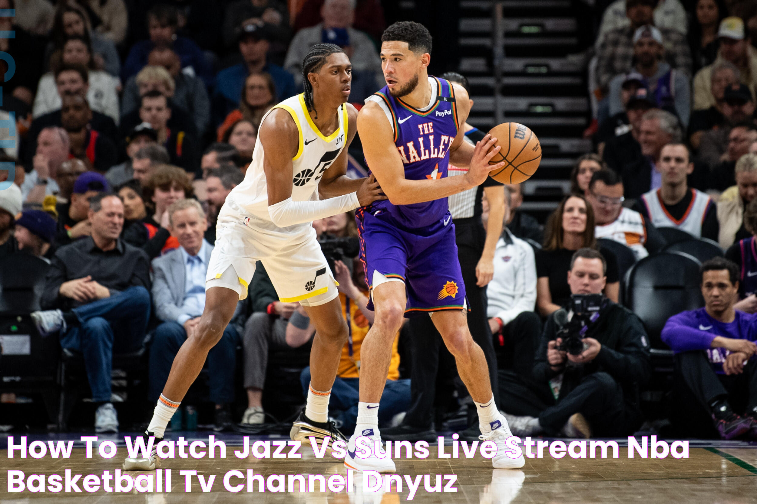 How to Watch Jazz vs Suns Live Stream NBA Basketball, TV Channel DNyuz