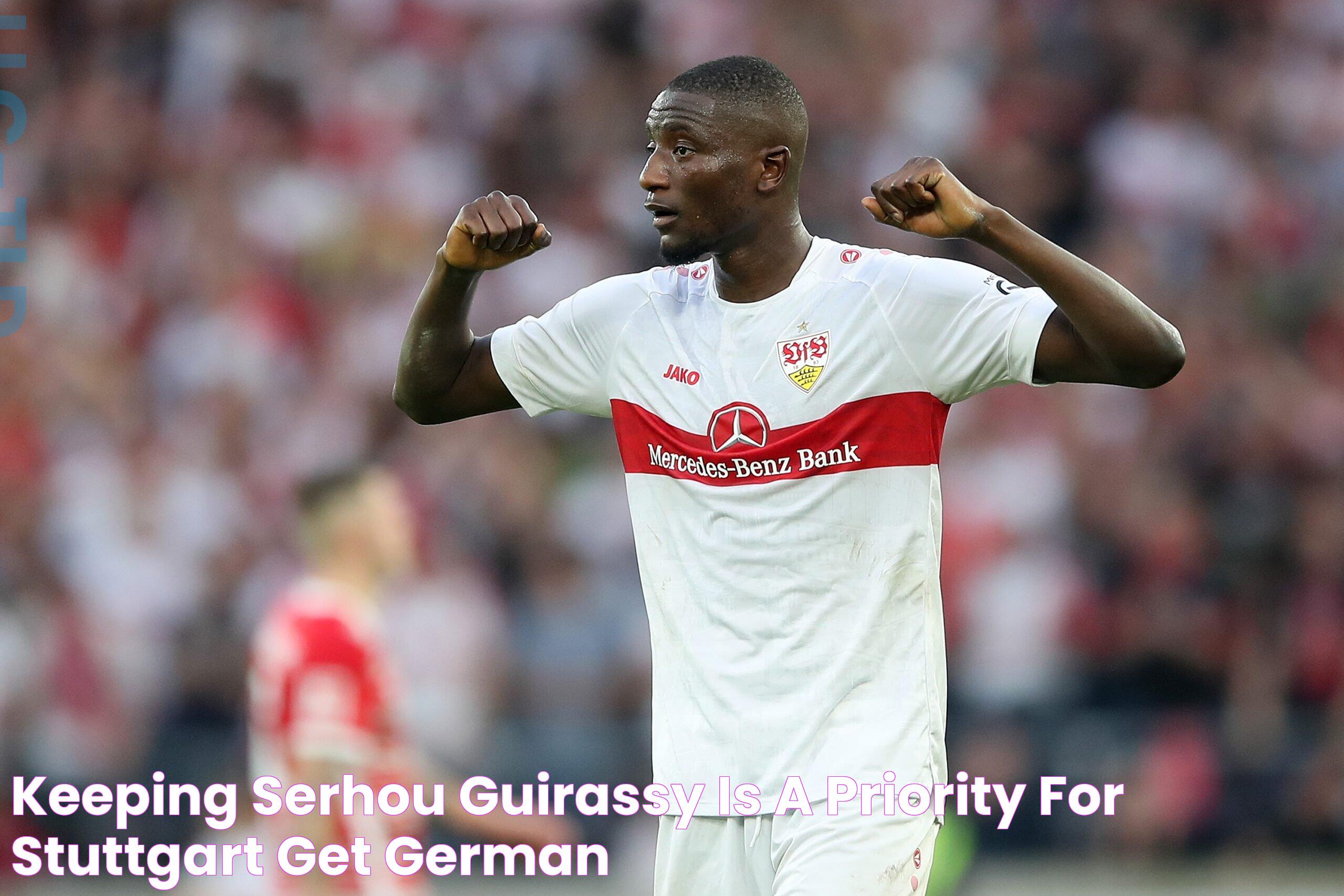 Keeping Serhou Guirassy is a priority for Stuttgart Get German