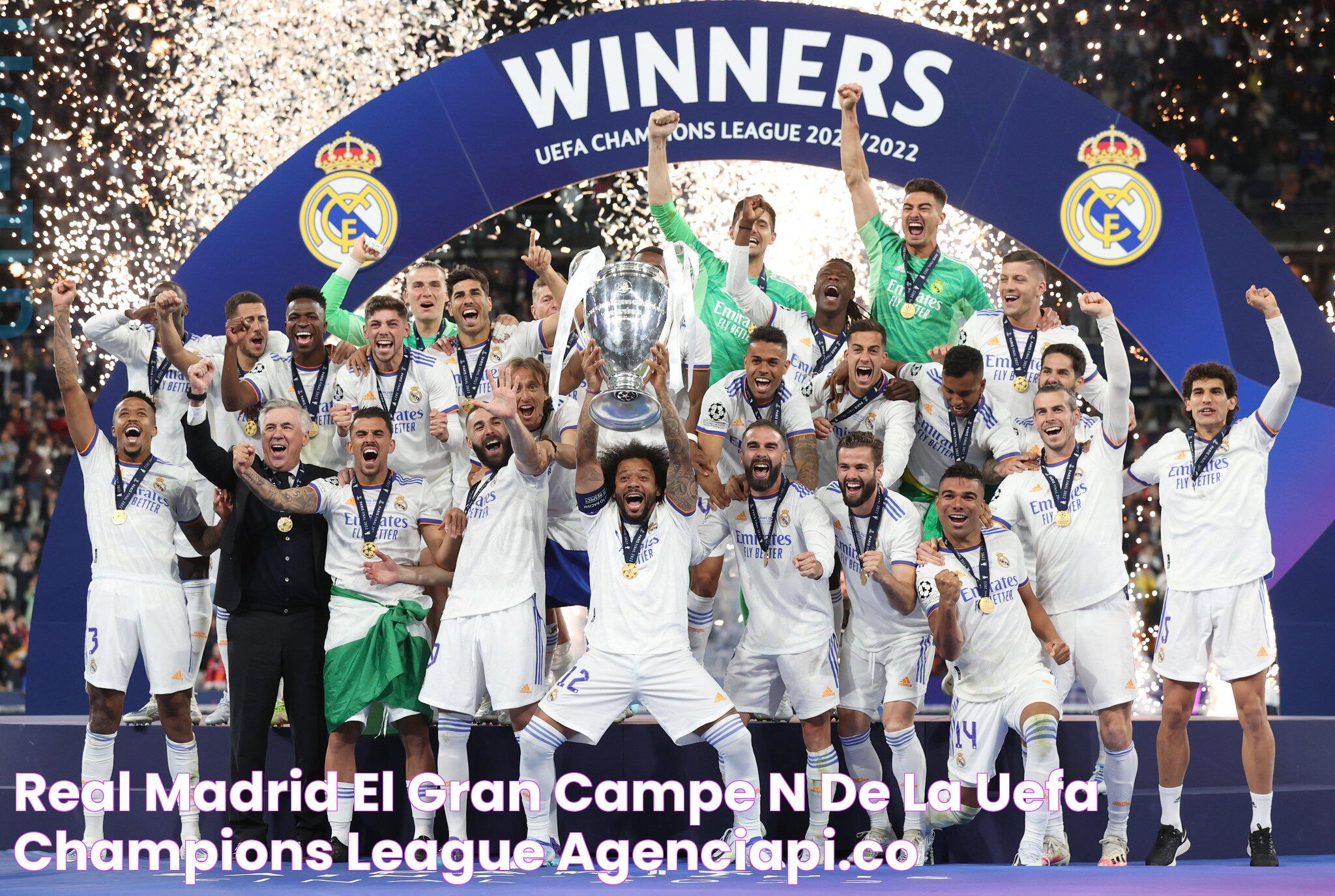 Real Madrid el gran campeón de la UEFA Champions League Agenciapi.co