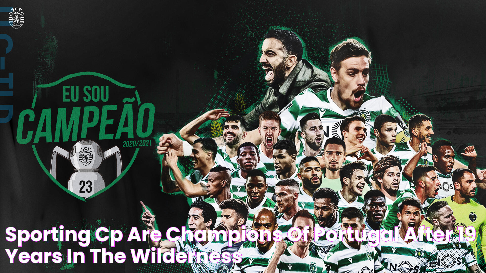 Sporting CP Are Champions Of Portugal! After 19 Years In The Wilderness