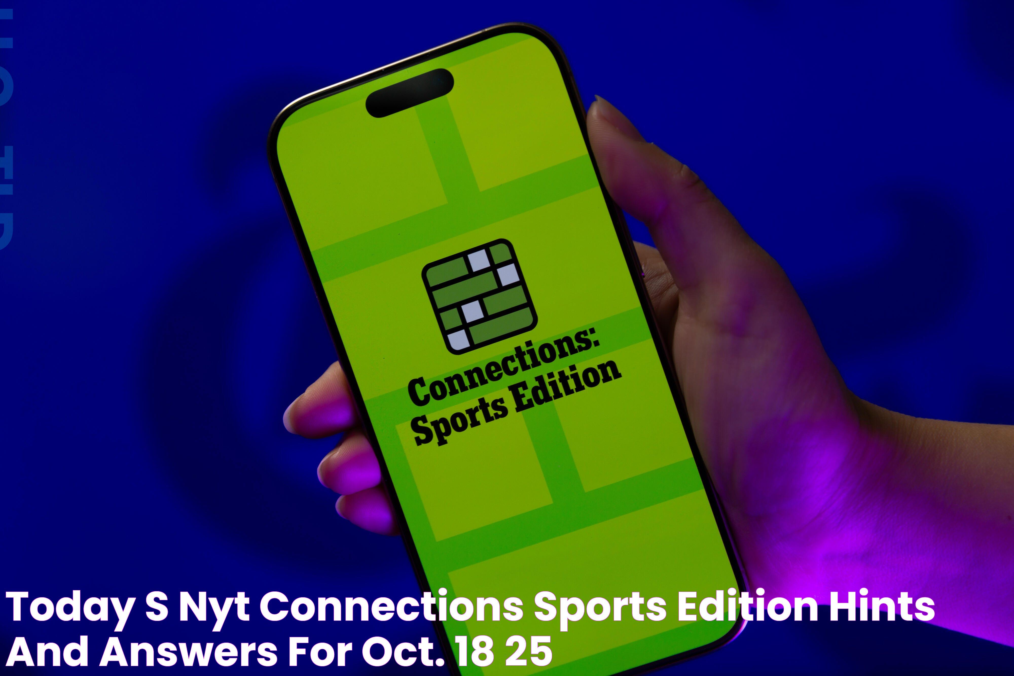 Today's NYT Connections Sports Edition Hints and Answers for Oct. 18, 25