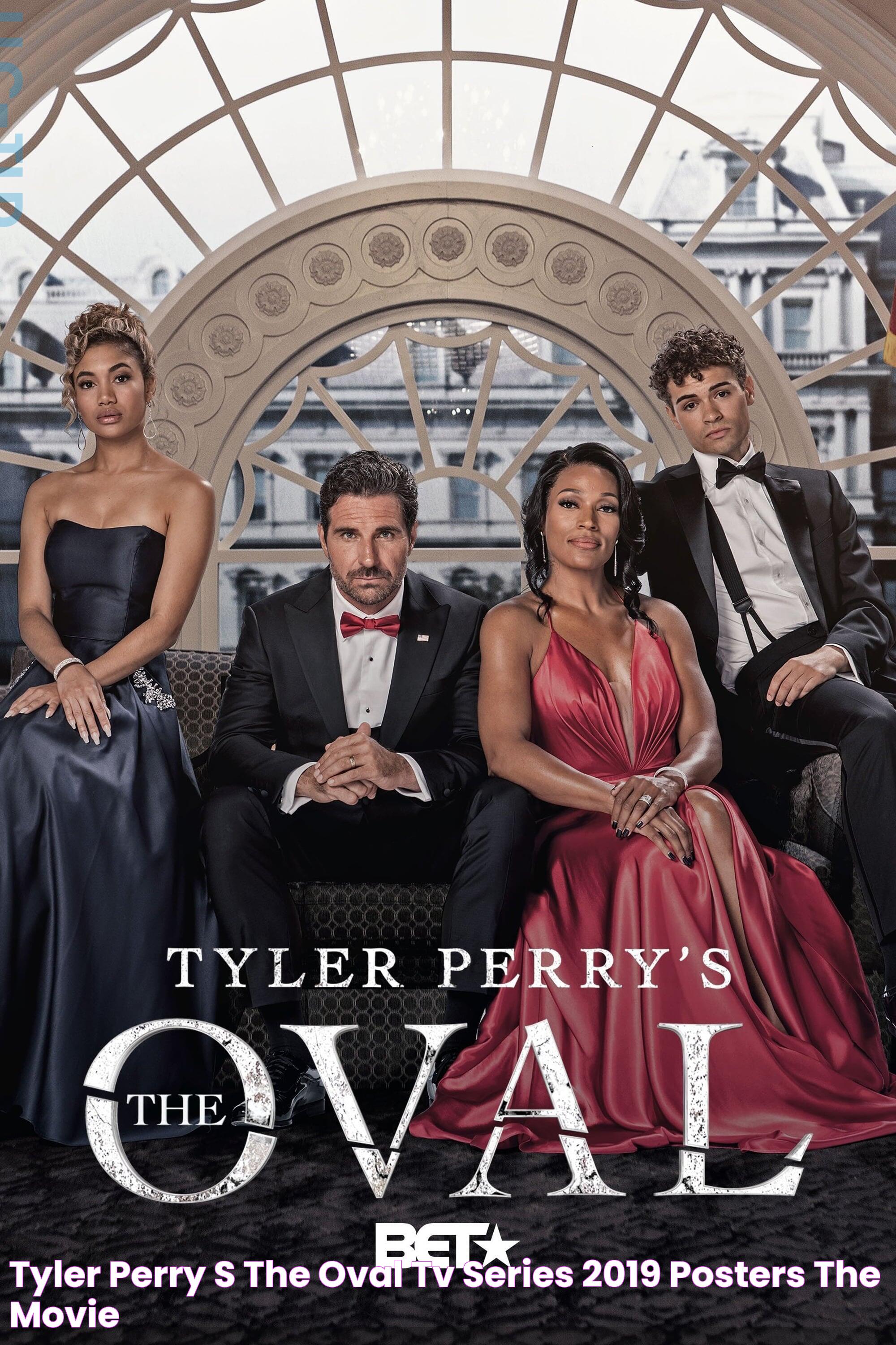 Tyler Perry's The Oval (TV Series 2019 ) Posters — The Movie