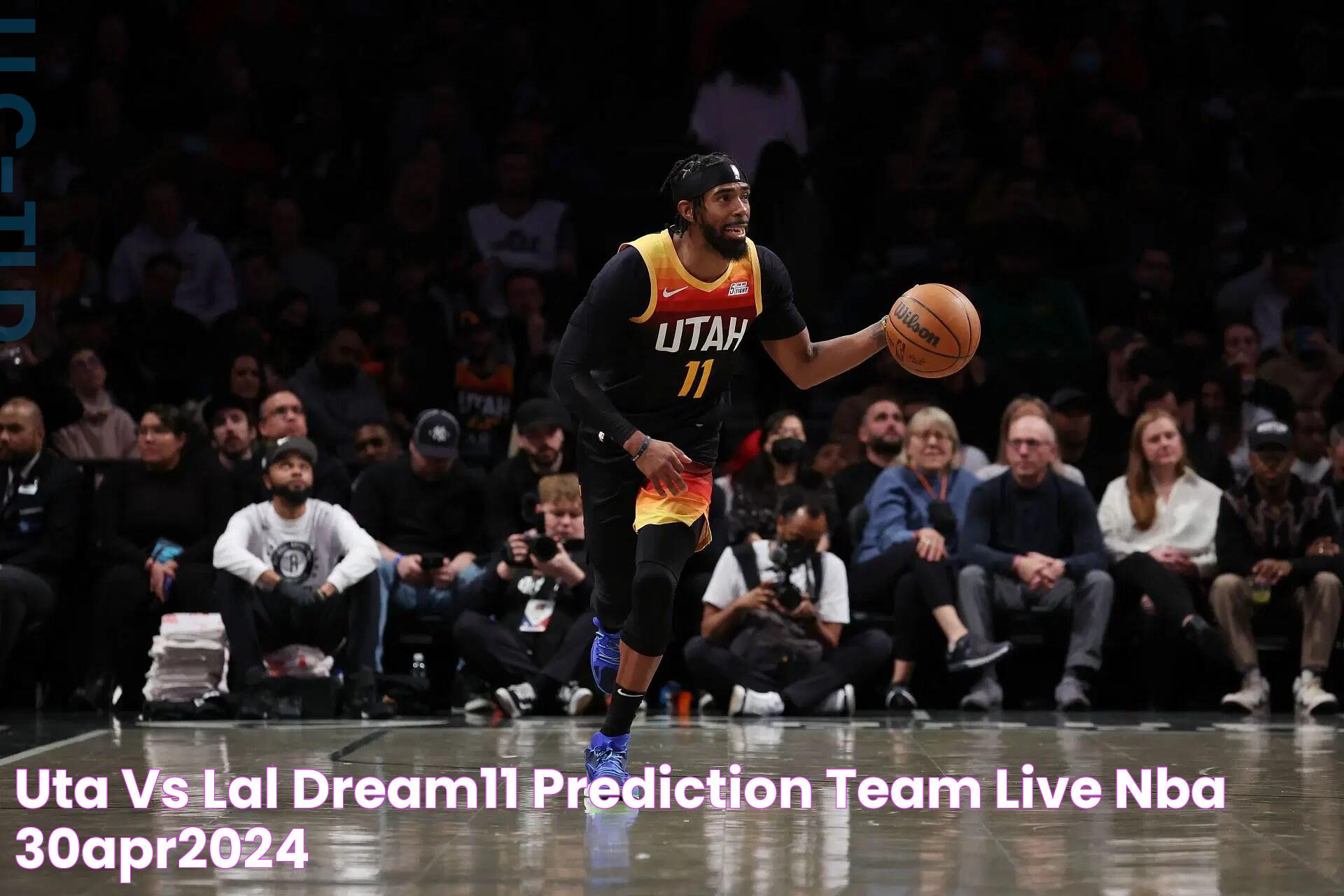 UTA vs LAL Dream11 Prediction, Team, Live NBA 30Apr2024