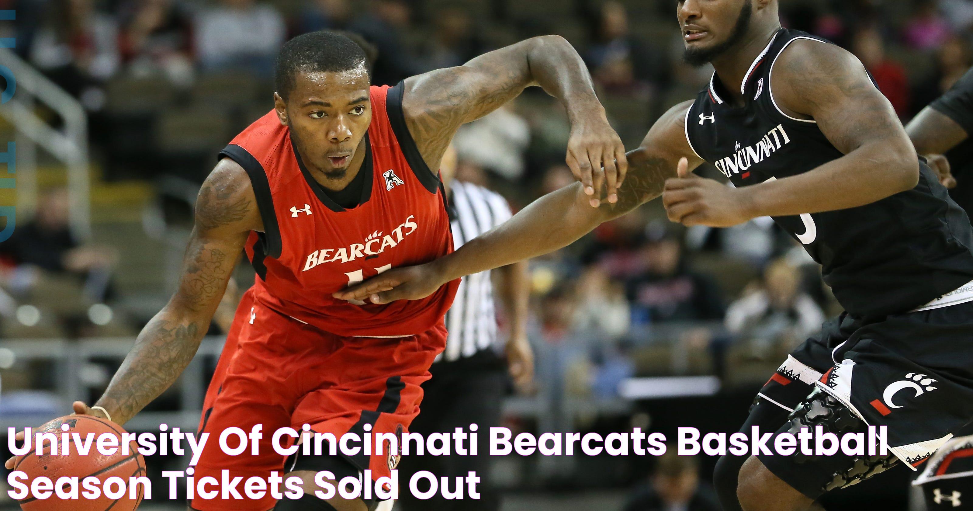 University of Cincinnati Bearcats basketball season tickets sold out