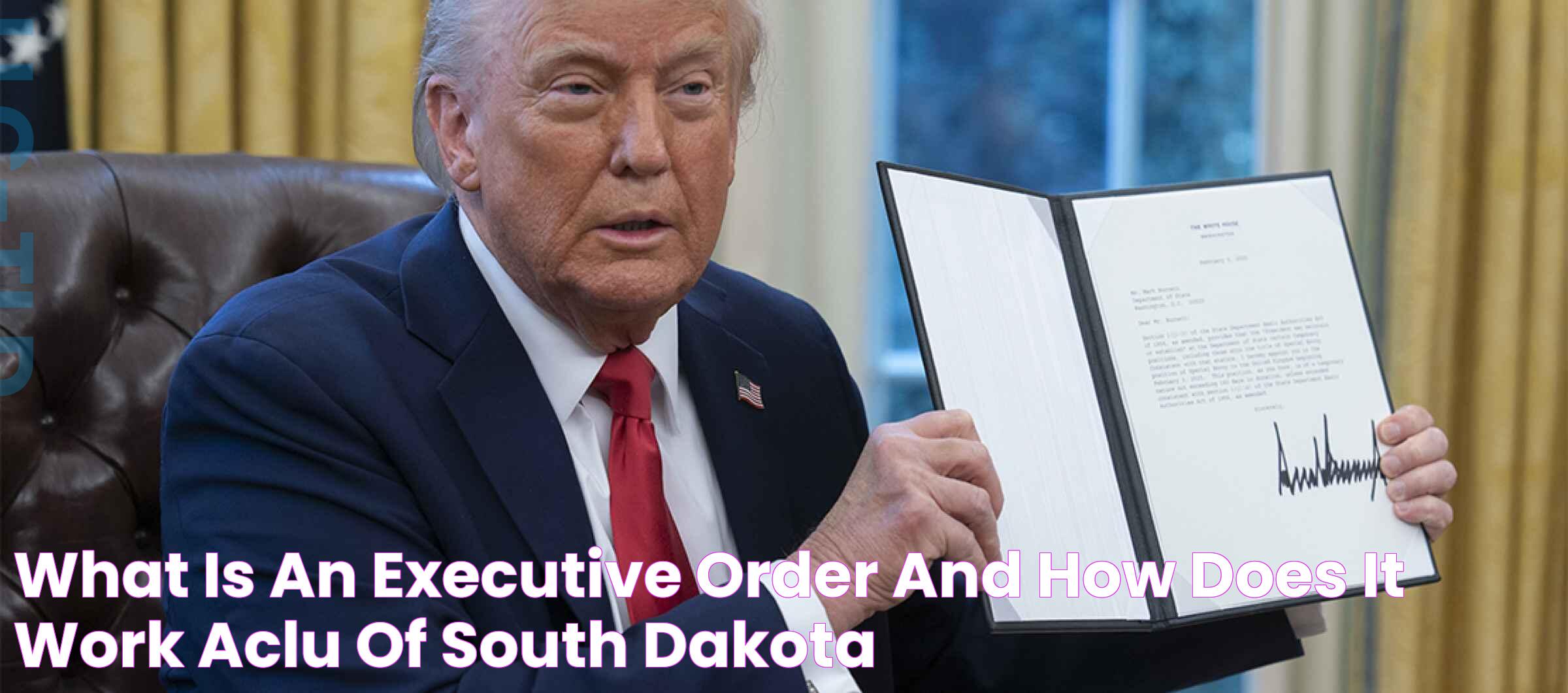 What is an Executive Order and How Does it Work? ACLU of South Dakota