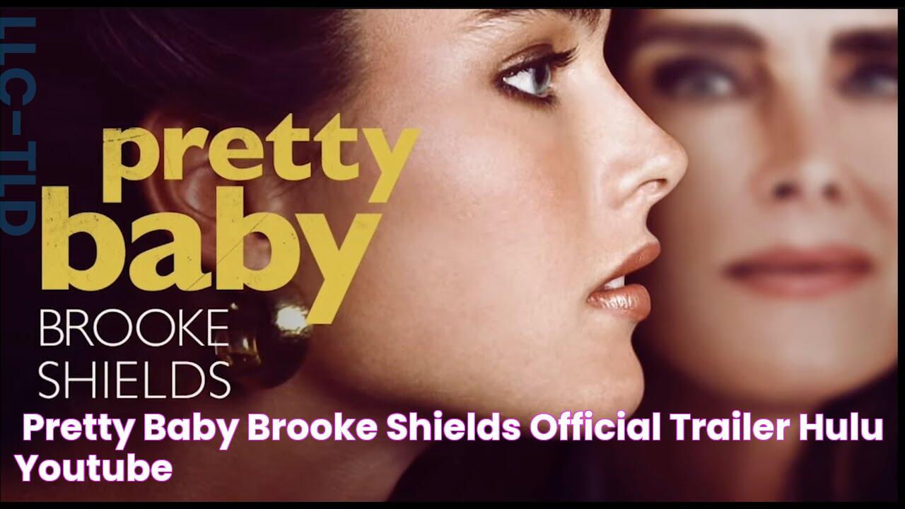 'Pretty Baby Brooke Shields' Official Trailer Hulu YouTube