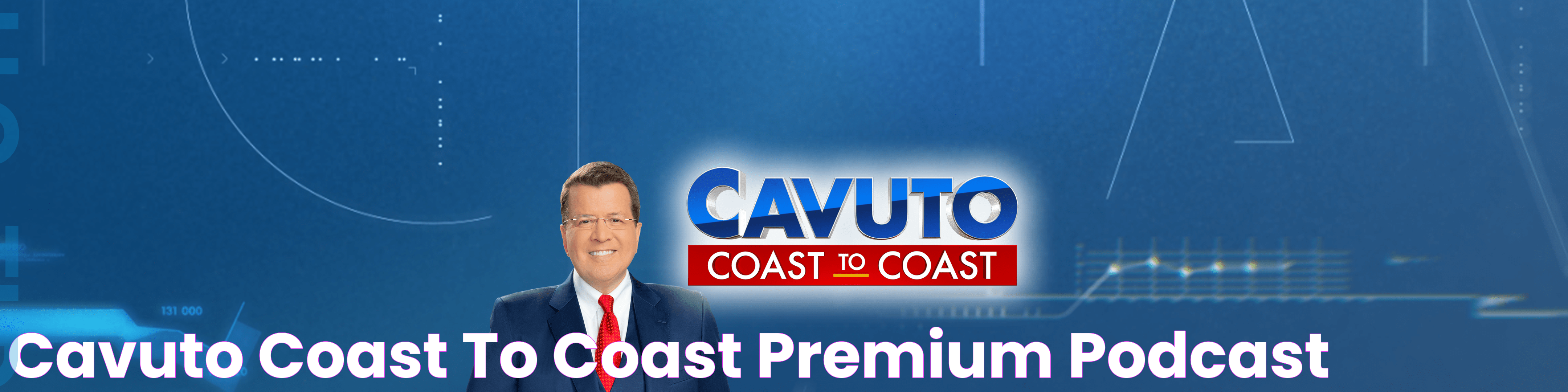 Cavuto Coast To Coast Premium Podcast