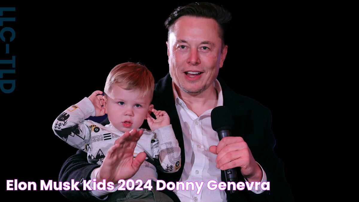 Elon Musk Kids 2024 Donny Genevra