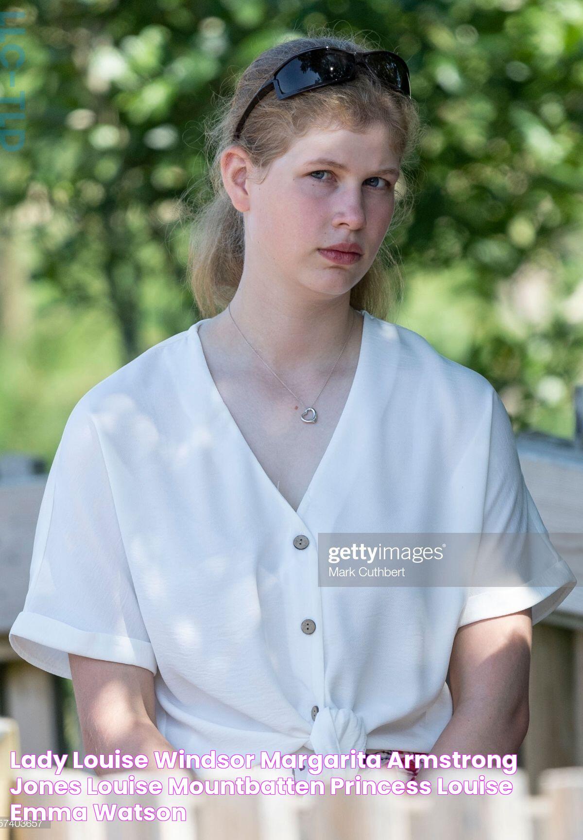 Lady Louise Windsor, Margarita Armstrong Jones, Louise Mountbatten, Princess Louise, Emma Watson