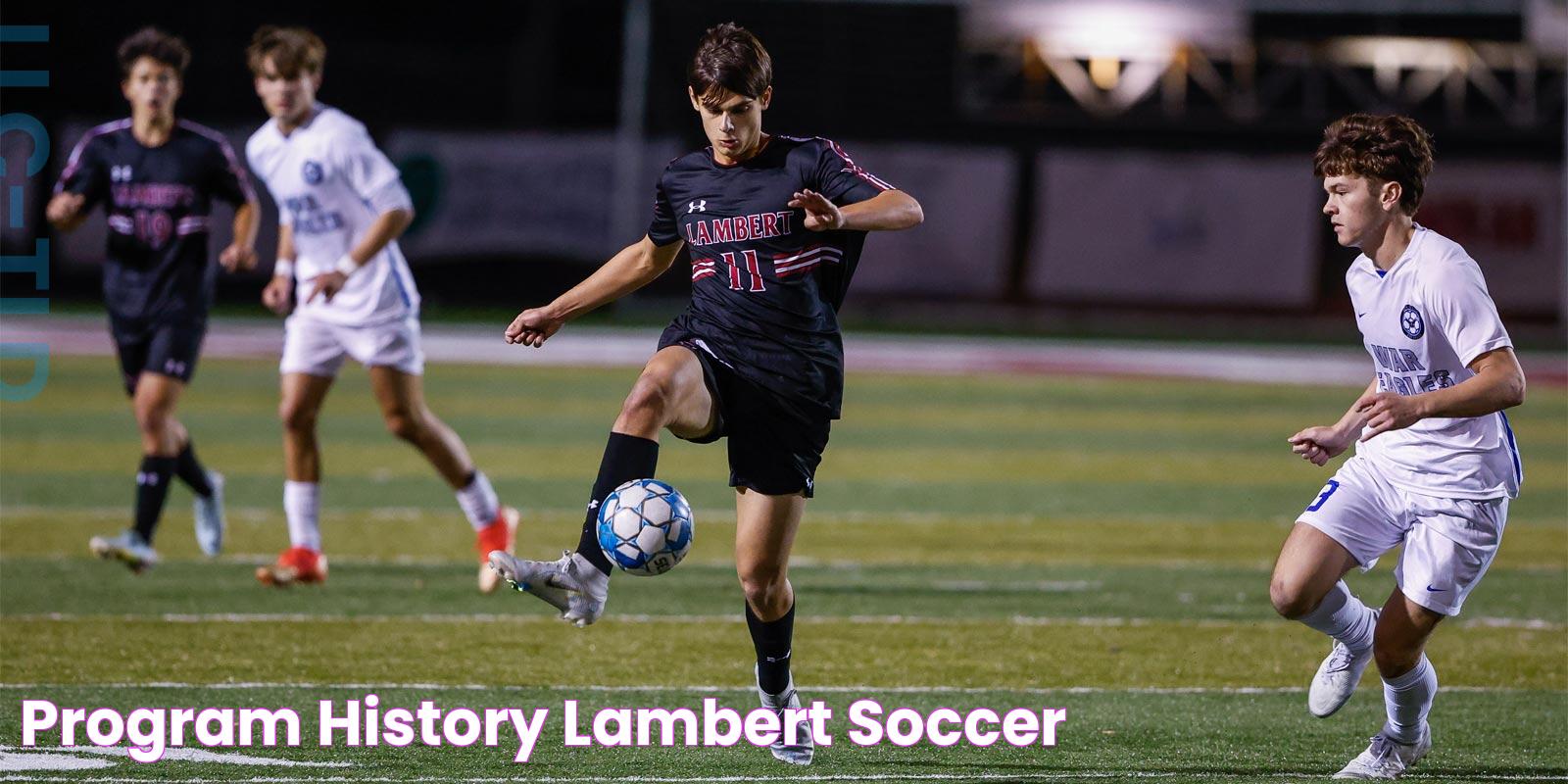 Program History Lambert Soccer