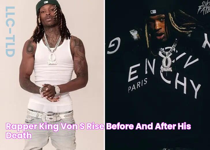 Rapper King Von’s Rise Before And After His Death