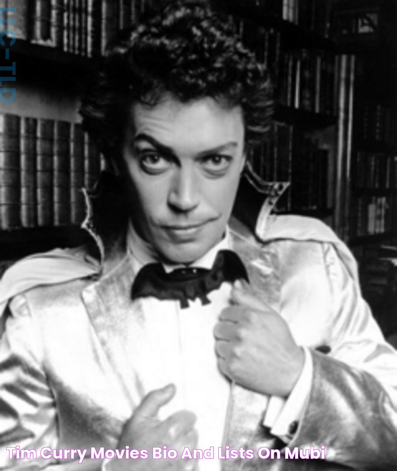 Tim Curry Movies, Bio and Lists on MUBI