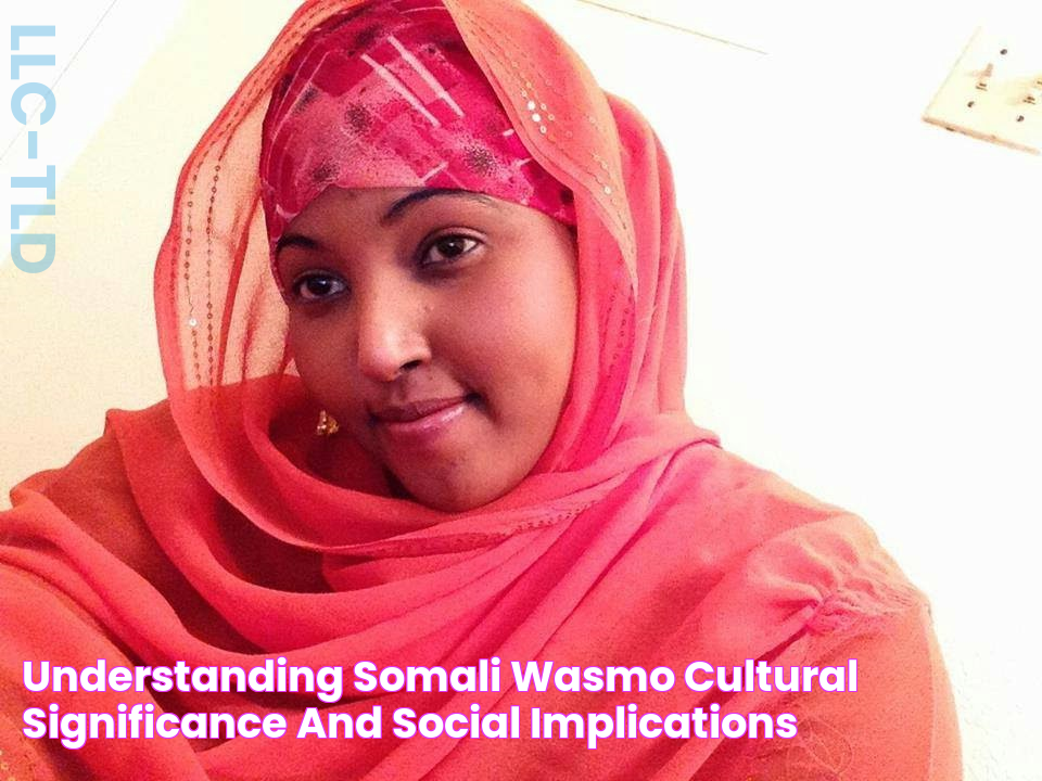 Understanding Somali Wasmo Cultural Significance And Social Implications