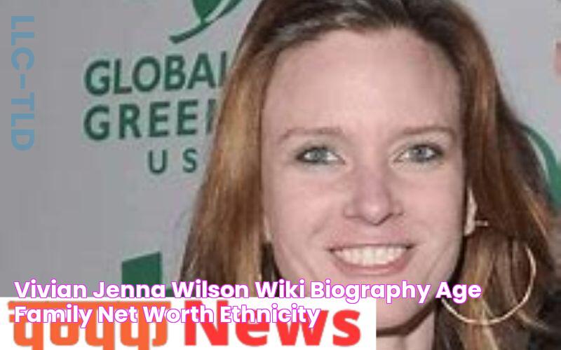 Vivian Jenna Wilson Wiki, Biography, Age, Family, Net Worth, Ethnicity