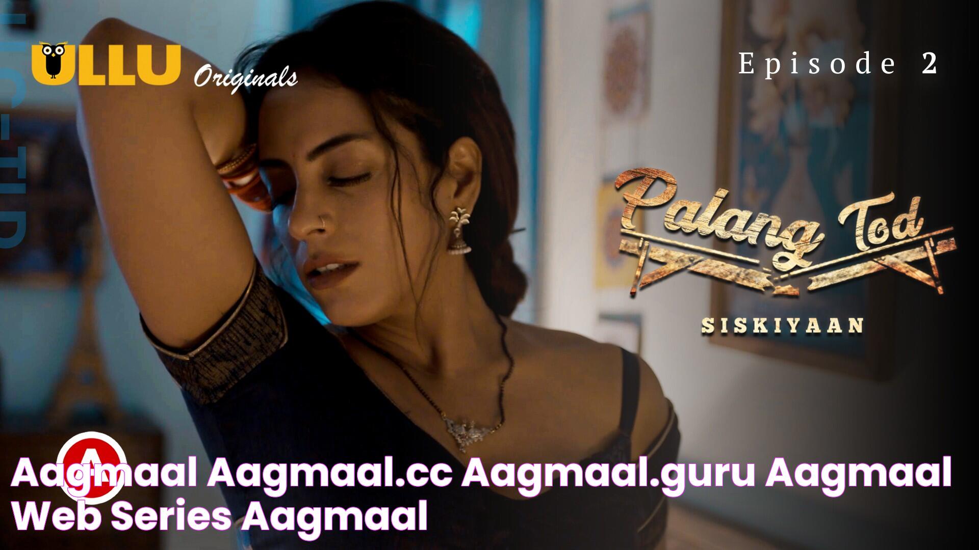 Aagmaal Aagmaal.cc Aagmaal.guru Aagmaal Web Series aagmaal,