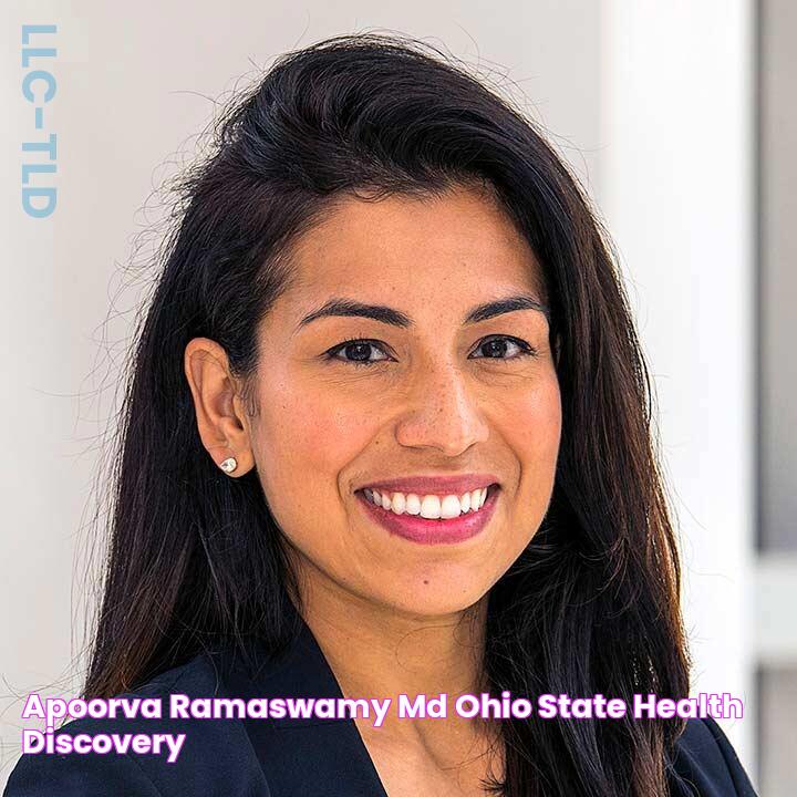 Apoorva Ramaswamy, MD Ohio State Health & Discovery