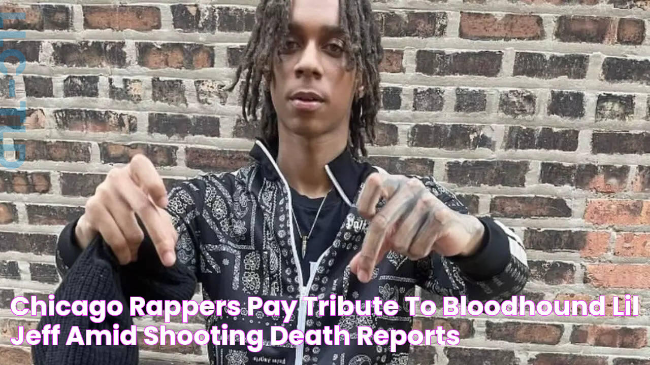 Chicago Rappers Pay Tribute To Bloodhound Lil Jeff Amid Shooting Death Reports